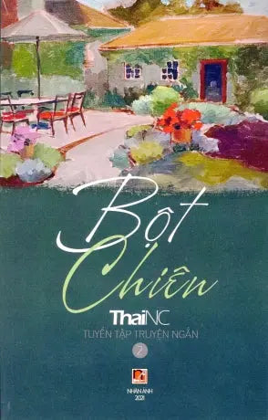 Bột Chiên (Tuyển Tập Truyện Ngắn) .