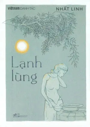 Lạnh Lùng - Việt Nam Danh Tác Hội Nhà Văn (Nhã Nam)