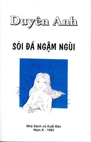 Sỏi Đá Ngậm Ngùi - Duyên Anh Nam Á - 1983