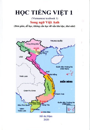 Học Tiếng Việt 1 - Song Ngữ Anh Việt/ Bilingual English Vietnamese (Hình Ảnh Màu) Tác giả USA