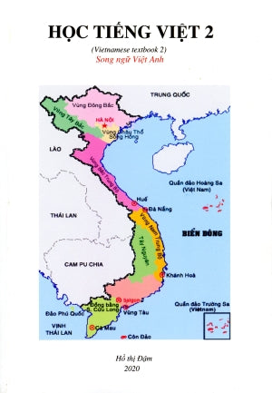 Học Tiếng Việt 2 - Song Ngữ Việt Anh/ Bilingual English Vietnamese (Hình Ảnh Màu) Tác Giả USA