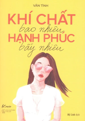 Khí Chất Bao Nhiêu Hạnh Phúc Bấy Nhiêu . Thế Giới (AZ)