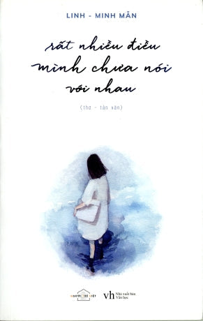 Rất Nhiều Điều Mình Chưa Nói Với Nhau NXB Văn Học