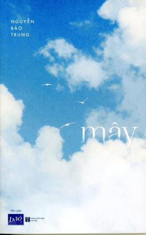 Mây - Nguyễn Bảo Trung . NXB Hà Nội