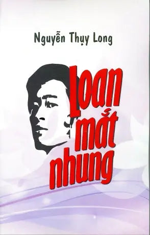 Loan Mắt Nhung - Nguyễn Thụy Long (Chữ Rõ Ràng, Sách Trước 1975) My Store
