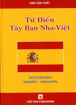 Từ Điển Tây Ban Nha - Việt (Bìa Cứng) Viet Kim Publishing