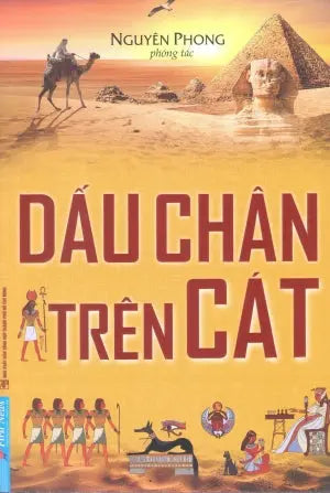 Dấu Chân Trên Cát (Nguyên Tác: The Egyptian Của Mika Waltari) Tổng Hợp TP (F.News)