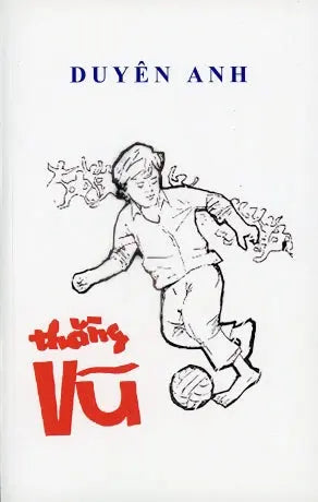 Thằng Vũ (Những Đứa Trẻ Thái Bình 1) Tái Bản, Chữ Rõ Ràng, Sách Trước 1975 Xuân Thu (AK)