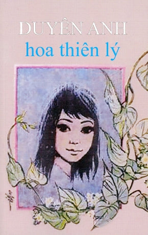 Hoa Thiên Lý (Tái Bản, Chữ Rõ Ràng, Sách Trước 1975) Xuân Thu (AK)