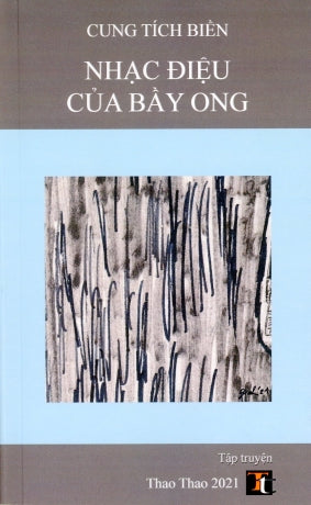Nhạc Điệu Của Bầy Ong Thao Thao (Tác Giả)
