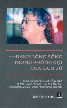 Đành Lòng Sống Trong Phòng Đợi Của Lịch Sử Thao Thao (Tác Giả)