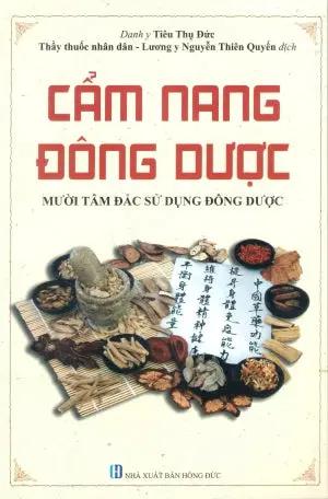 Cẩm Nang Đông Dược (Mười Tâm Đắc Sử Dụng Đông Dược) Hồng Đức (M.Thắng)
