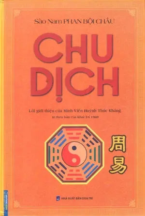 Chu Dịch (In Theo Bản Của Khai Trí 1969) (Bìa Cứng)