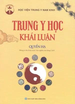 Trung Y Học Khái Luận (Quyển Hạ) Hồng Đức (M.Thắng)