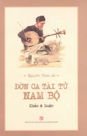 Đờn Ca Tài Tử Nam Bộ (Khảo Và Luận) Tổng Hợp TP