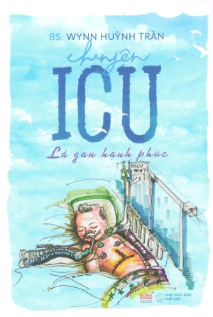 Chuyện ICU - Lá Gan Hạnh Phúc Thế Giới (Alpha)
