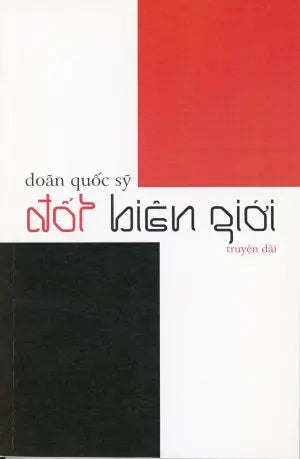 Đốt Biên Giới - Truyện Dài Sáng Tạo