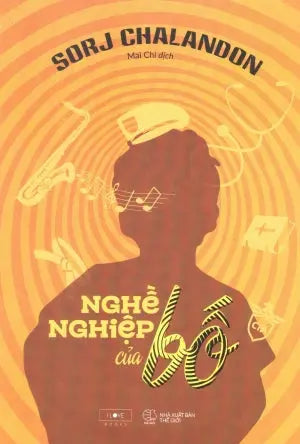 Nghề Nghiệp Của Bố (Tiểu Thuyết) / Profession Du Pere Thế Giới (AZ)
