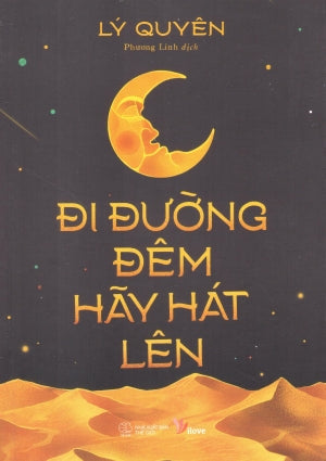 Đi Đường Đêm Hãy Hát Lên (Tiểu Thuyết) Thế Giới (AZ)