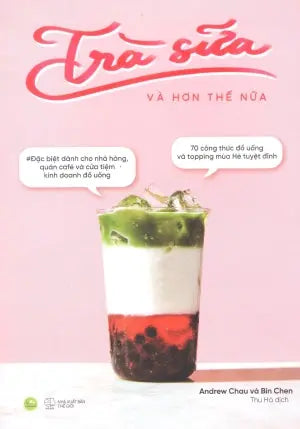 Trà Sữa Và Hơn Thế Nữa (Hình Ảnh Màu) . Thế Giới (AZ)