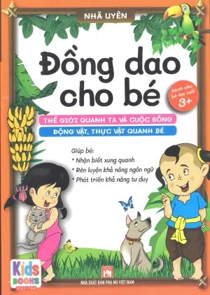 Đồng Dao Cho Bé - Thế Giới Quanh Ta Và Cuộc Sống - Động Vật, Thực Vật Quanh Bé - Bé Từ 3+ Trở Lên (Cho Bé Tập Nói) (Hình Ảnh Màu) . Phụ Nữ (V.Thư)