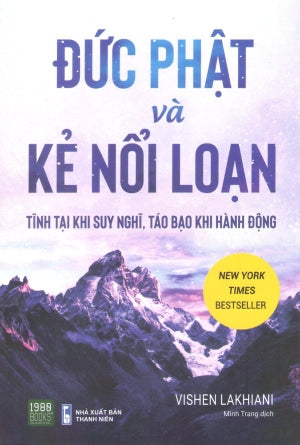 Đức Phật Và Kẻ Nổi Loạn (Tĩnh Tại Khi Suy Nghĩ, Táo Bạo Khi Hành Động) / The Buddha And The Badass The Secret Spiritual Art Of Succeeding At Work Thanh Niên (1980Books)