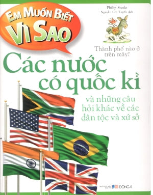 Em Muốn Biết Vì Sao - Các Nước Có Quốc Kì (Hình Ảnh Màu) Dân Trí (DongA)