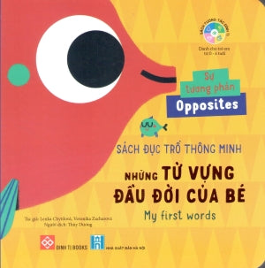 Sách Đục Trổ Thông Minh - Những Từ Vựng Đầu Đời Của Bé - My First Words- Sự Tương Phản - Opposites (Board Book, Bìa Cứng, Giấy Cứng, Hình Ảnh Màu) Hà Nội (Đinh Tị)