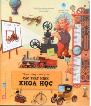 Theo Dòng Thời Gian Các Phát Minh Khoa Học (Bìa Cứng, Hình Ảnh Màu) . Hà Nội (Đinh Tị)