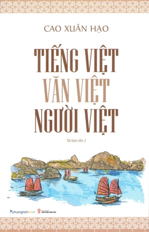 Tiếng Việt - Văn Việt - Người Việt (Tiếng Việt Văn Việt Người Việt)