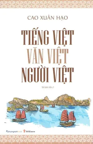 Tiếng Việt - Văn Việt - Người Việt (Tiếng Việt Văn Việt Người Việt)