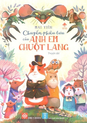 Chuyến Phiêu Lưu Của Anh Em Chuột Lang (Truyện Dài) Hà Nội (Đinh Tị)