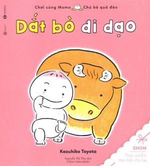 Chơi Cùng Momo Chú Bé Quả Đào - Dắt Bò Đi Dạo (Ehon Thực Phẩm Tâm Hồn Cho Bé) Lao Động (Thaiha)