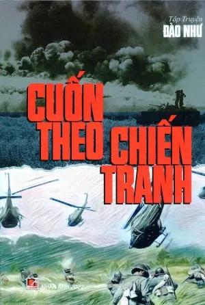 Cuốn Theo Chiến Tranh (Tập Truyện, Bìa Cứng) Nhân Ảnh
