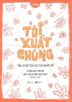 Tôi Xuất Chúng - Tâm Lý Học Tích Cực Cho Người Trẻ . Dân Trí (AZ)
