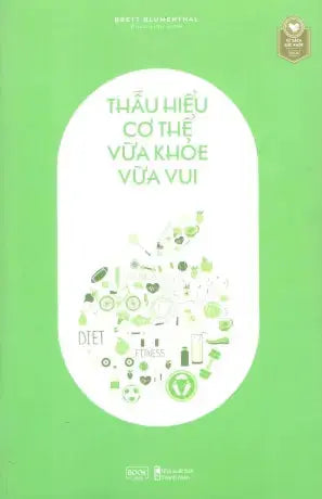 Thấu Hiểu Cơ Thể Vừa Khỏe Vừa Vui / 52 Small Changes: One Year To A Happier, Healthier Thanh Niên (AZ)