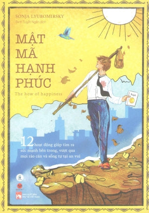 Mật Mã Hạnh Phúc / The How Of Happiness . Phụ Nữ (Bachviet)