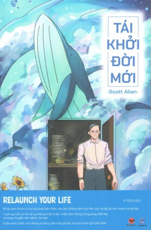 Tái Khởi Đời Mới / Relaunch Your Life Dân Trí (Bachviet)