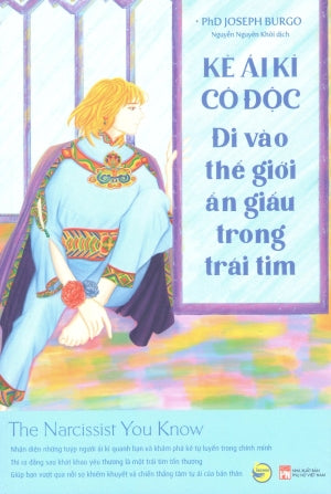 Kẻ Ái Kỉ Cô Độc Đi Vào Thế Giới Ẩn Giấu Trong Trái Tim / The Narcissist You Know Phụ Nữ (Bachviet)