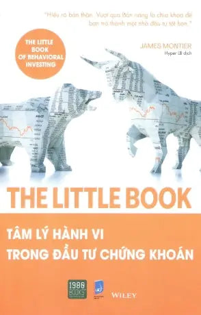 The Little Book - Tâm Lý Hành Vi Trong Đầu Tư Chứng Khoán / The Little Book Of Behavioral Investing How Not To Be Your Own Worst Enemy Dân Trí (1980Books)