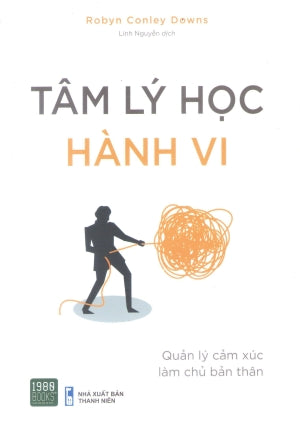 Tâm Lý Học Hành Vi - Quản Lý Cảm Xúc Làm Chủ Bản Thân / The Feel Good Effect . Thanh Niên (1980Books)