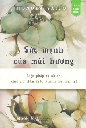 Sức Mạnh Của Mùi Hương / Kaori No Chikara De Senzaiishiki Wo Joka Suru . Thanh Niên (1980Books)