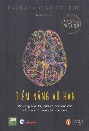 Tiềm Năng Vô Hạn - Mở Rộng Tâm Trí, Phá Vỡ Các Rào Cản Và Làm Chủ Tương Lai Của Bạn / Mindshift . Công Thương (1980Books)