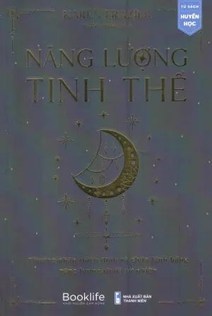Năng Lượng Tinh Thể - Phương Pháp Thiền Định Và Chữa Lành Băng Năng Lượng Đá Tự Nhiên / Crystals Hor Beginners . Thanh Niên (1980Books)