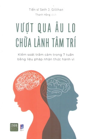 Vượt Qua Âu Lo Chữa Lành Tâm Trí / Retrain Your Brain Dân Trí (1980Books)