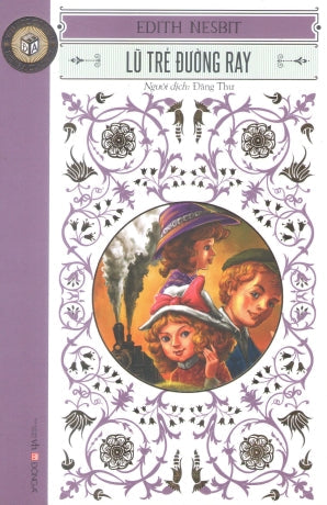 Lũ Trẻ Đường Ray / The RailWay Children Văn Học (DongA)