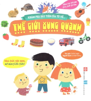 Khám Phá Đầu Tiên Của Tớ Về - Thế Giới Xung Quanh (Hình Ảnh Màu) . Hà Nội (Đinh Tị)