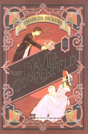 David Copperfield - Tập 2 . Thanh Niên (Đinh Tị)
