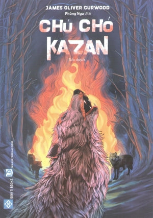 Chú Chó Kazan (Tiểu Thuyết) Lao Động (Đinh Tị)