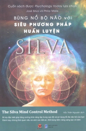 Bùng Nổ Bộ Não Với Siêu Phương Pháp Huấn Luyện Silva . Dân Trí (Bachviet)